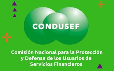 ¿Cuáles son las funciones de la Condusef? Conócelas aquí