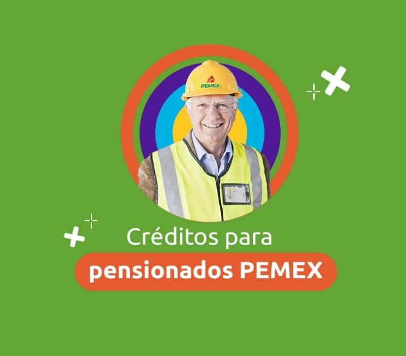 Pensionado PEMEX con crédito Dimex