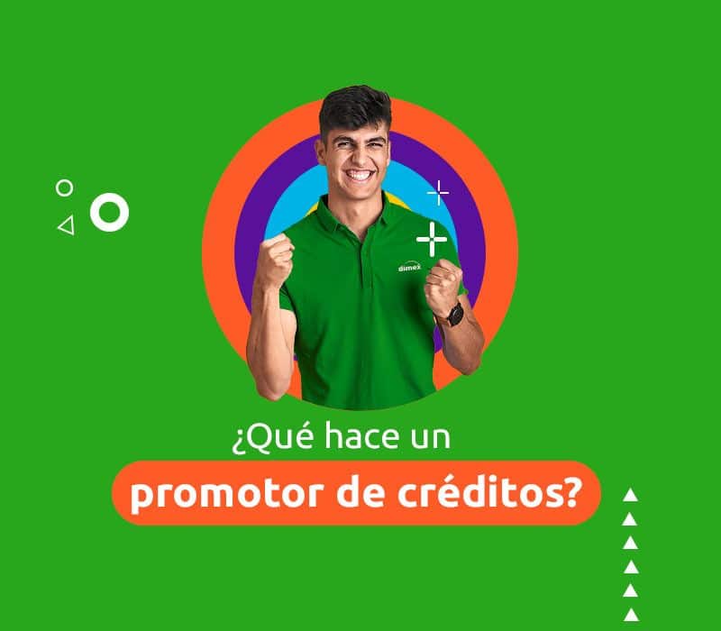 Promotor de créditos Dimex