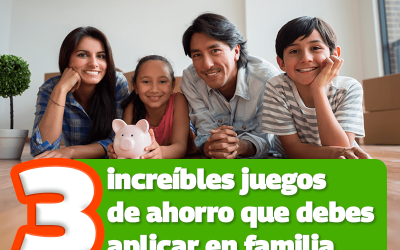 3 increíbles juegos de ahorro que debes aplicar en familia