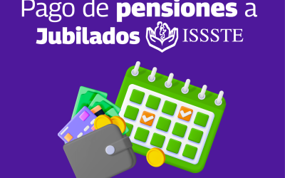 ¿Qué hay de nuevo con el pago de pensiones ISSSTE 2026?