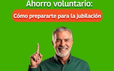 Ahorro voluntario: ¿Cómo prepararte para tu jubilación?