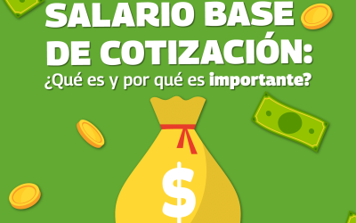 Salario base de cotización: ¿Qué es y por qué es importante?
