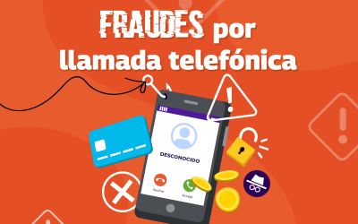 Fraudes por llamada telefónica. ¡Aprende a identificarlos!