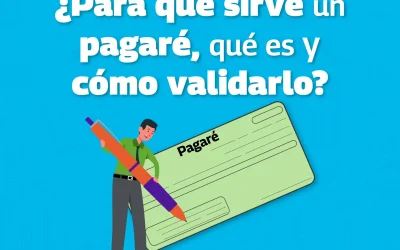 ¿Para qué sirve un pagaré, qué es y cómo validarlo?
