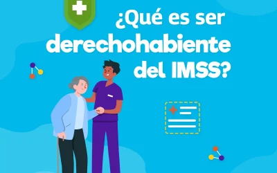 ¿Qué es ser derechohabiente del IMSS? | Conoce todo en dimex