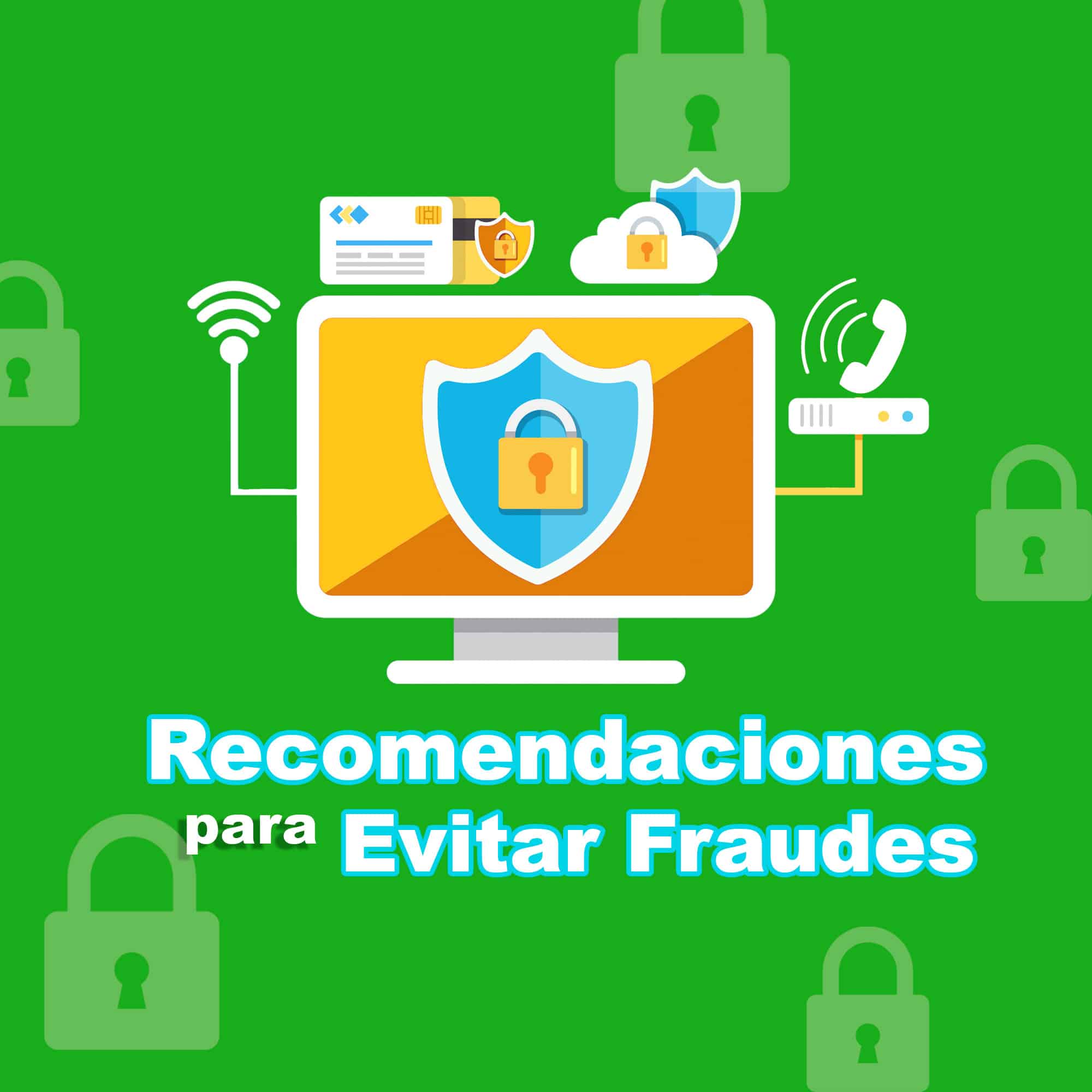 recomendaciones para evitar fraudes