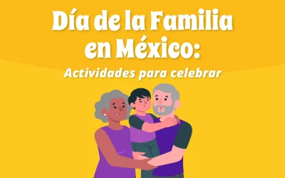 Día de la Familia en México: actividades para celebrar