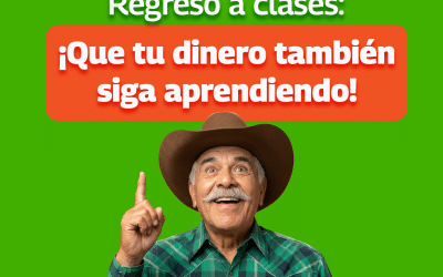 Regreso a clases: ¡Que tu dinero también siga aprendiendo!