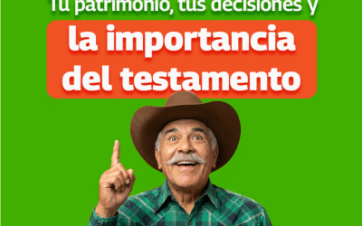 Tu patrimonio, tus decisiones y la importancia del testamento